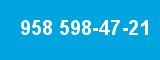 958 598-47-21